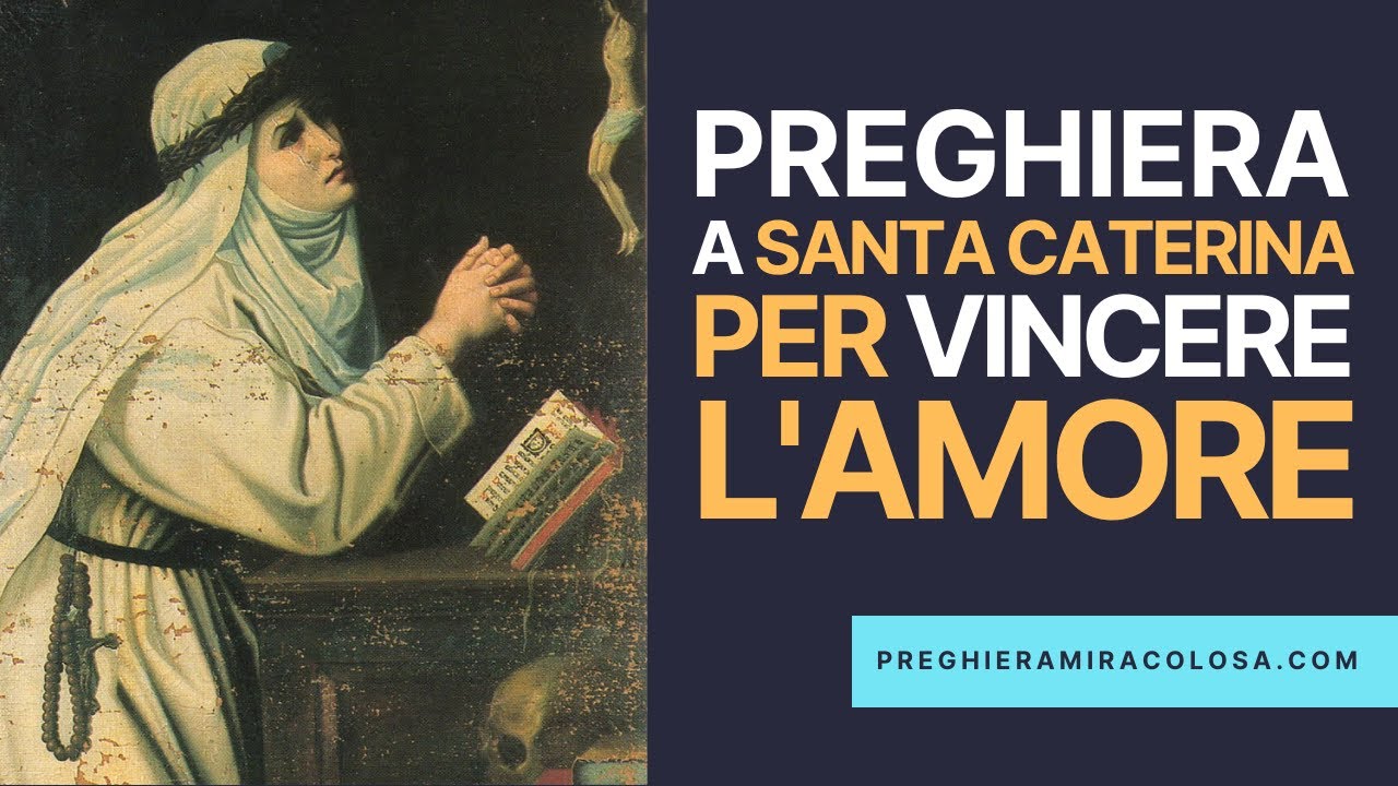 Preghiera Miracolosa Per Trovare L'amore Preghiera a Santa Caterina per vincere l’amore Miracolosa Preghiera🙏🏽♥️