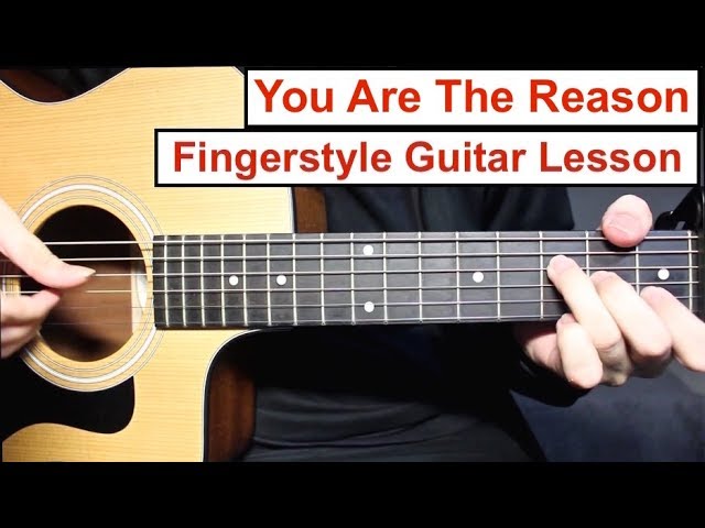 Calum Scott - You Are The Reason | Fingerstyle Guitar Lesson (Tutorial) How to play Fingerstyle class=