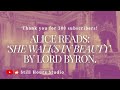 [StillHoursStudio] 300 Subscriber Special | She Walks in Beauty - Lord Byron | Poetry Reading
