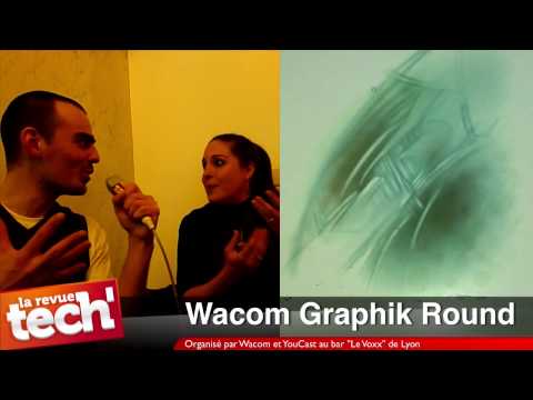 Wacom Graphik Round au Voxx de Lyon avec YouCast