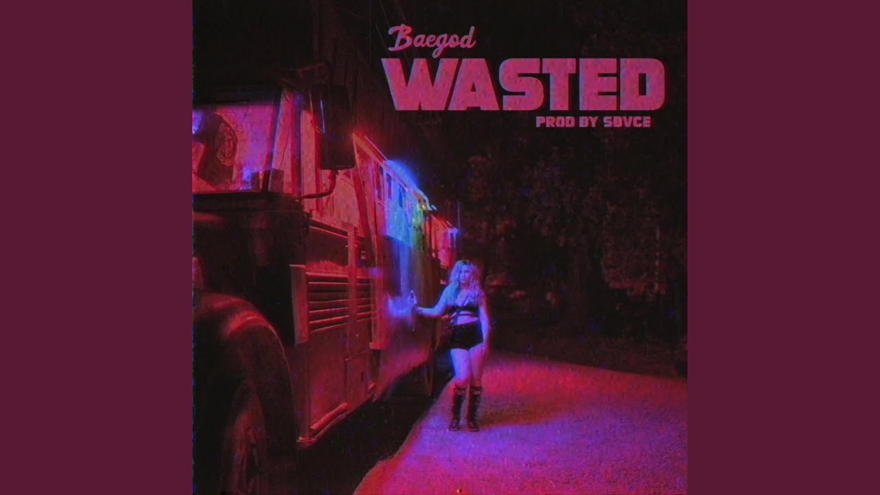 Watch Wasted on YouTube Watch Wasted on YouTube