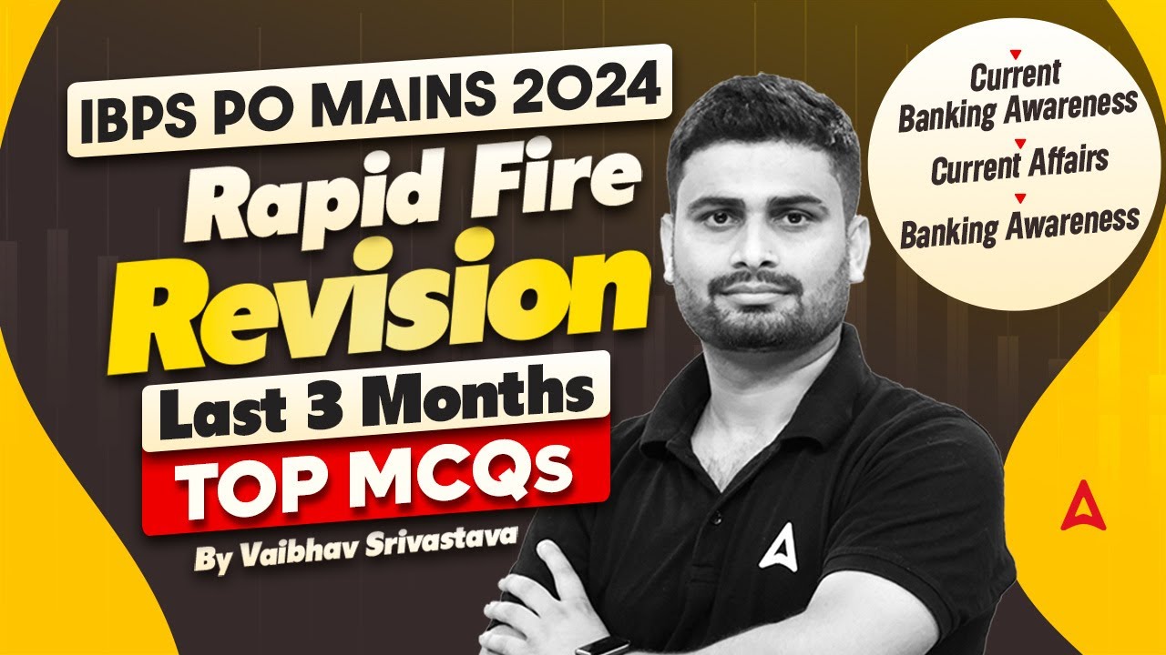 IBPS PO Mains 2024 | GA Rapid Fire Revision | Last 3 Months Top MCQs ...