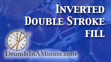 Inverted double stroke fill drumset lesson - Drum It In A Minute