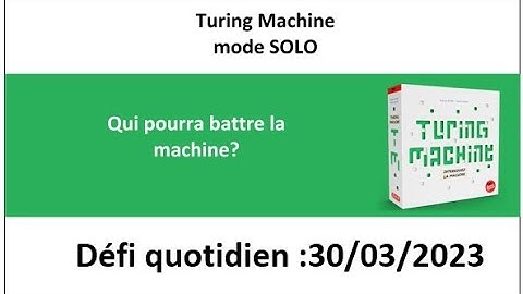 Board Game :  Turing machine 30 mars