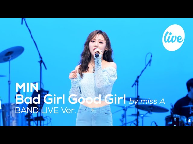 MIN - “Bad Girl Good Girl (by miss A)” Band LIVE Concert [it's Live] K-POP live music show class=