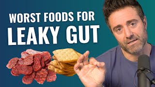 The 10 WORST Foods for Leaky Gut