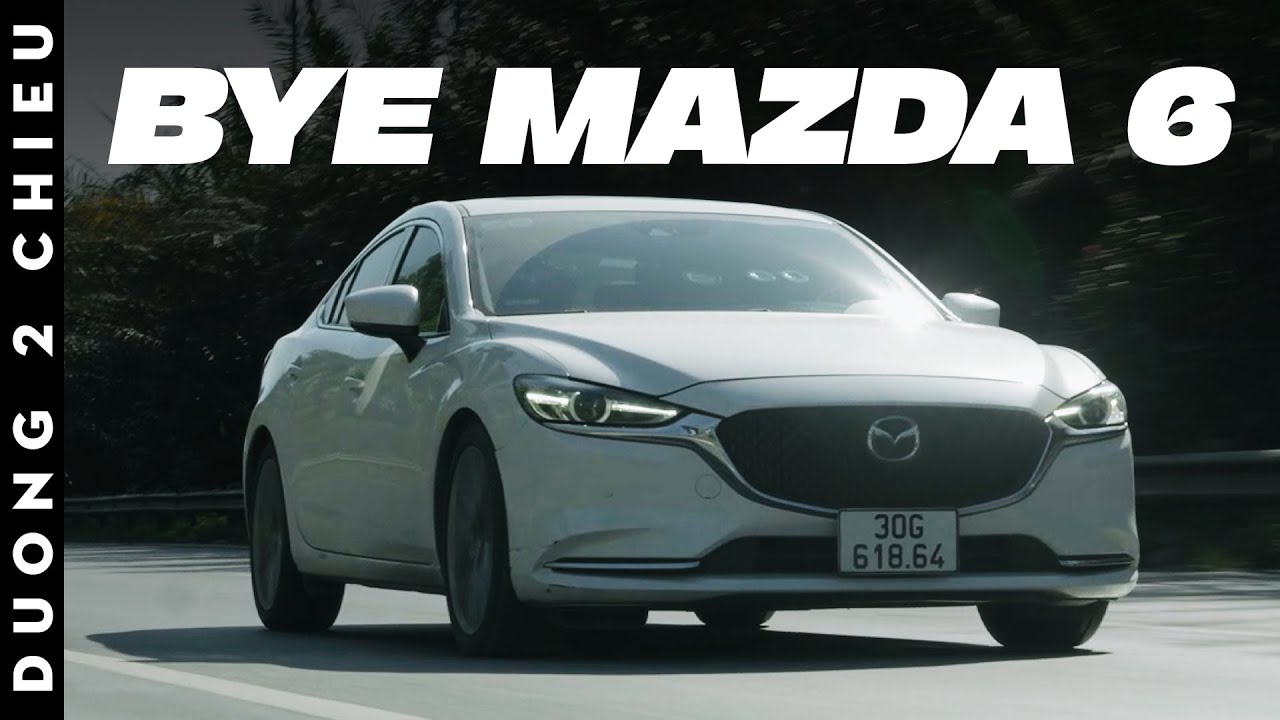 Mazda 6: Công chúa thất sủng | Đường 2 Chiều