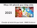 Nhạc Tết Bản Phonk Qua Từng Năm | Nhạc Đón Tết 2026