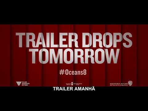 Oito Mulheres E Um Segredo Ocean's 8, 2018   Teaser Trailer Legendado