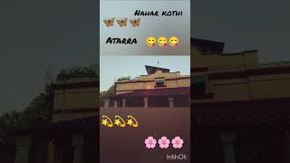 #nahar kothi atarra 😇😇😇 please sport 🥰🦋🦋🦋🦋