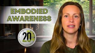 Embodied Awareness: 20-Minute Guided Meditation for Inner Peace! / Louise Kay