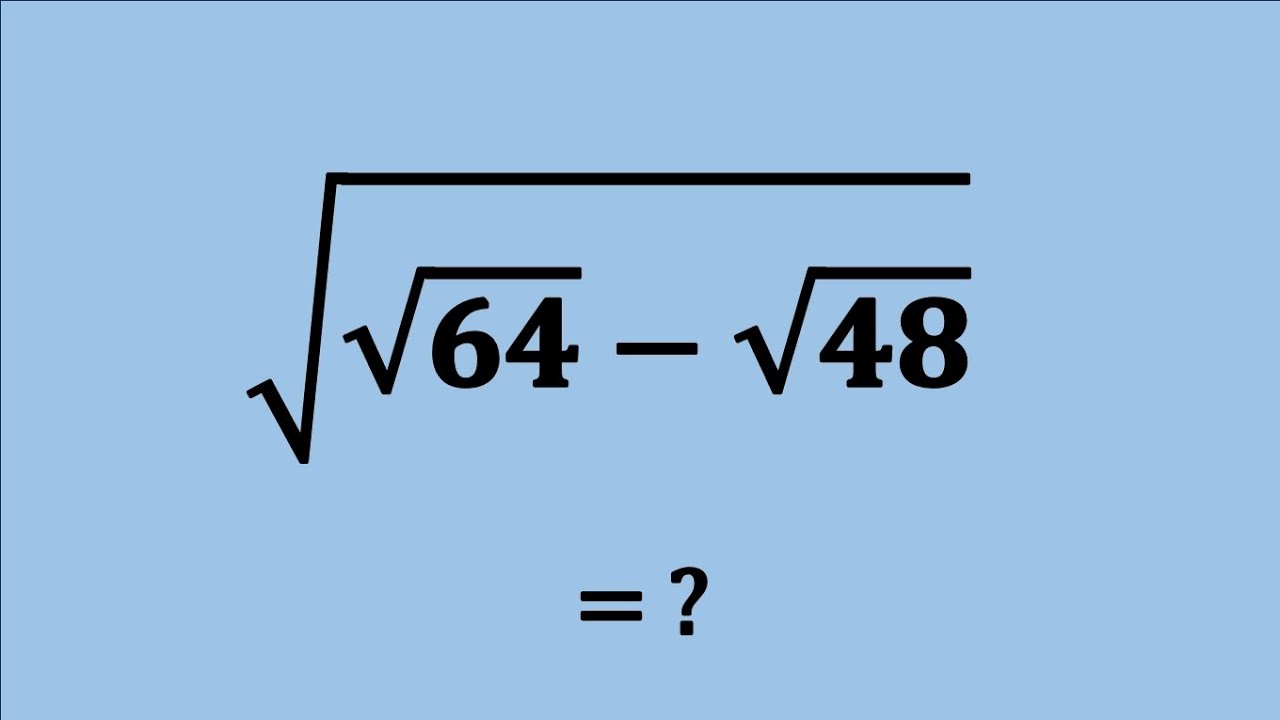 Nice Square Root Simplification Math Problem | Algebra Problems | √√64 ...