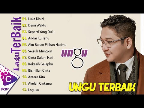 Ungu Full Album Terbaik - Kumpulan Lagu Ungu Band  - Lagu Pilihan Terbaik Ungu Band