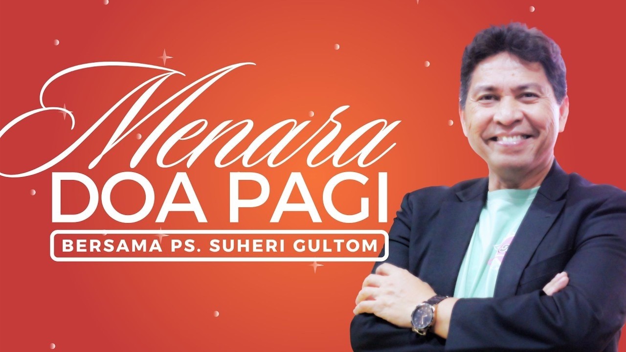 MENARA DOA PAGI (LIVE) - Selasa, 03 Maret 2026 - PK. 05.00 WIB | Bersama Ps. Suheri Gultom