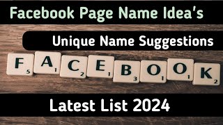Facebook Page name ideas | Unique Facebook page name ideas | Best Facebook Page  name list
