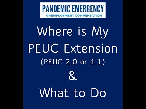 Where is My 2021 PEUC 11-week Extension (PEUC 2.0 or 1.1) & What to Do For Missing Payments