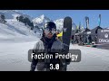 Faction Prodigy 3.0 Ski Review Winter 22/23