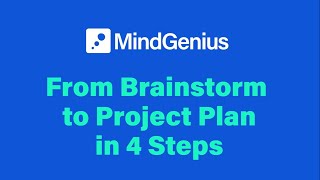 From Brainstorm to Project Plan