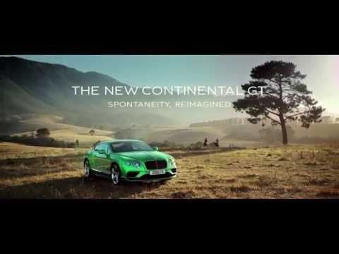 The Luxury of Spontaneity - The new Bentley Continental GT