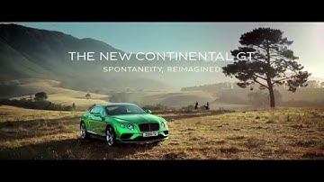 The Luxury of Spontaneity - The new Bentley Continental GT
