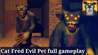 Cat Fred Evil Pet full gameplay screenshot 3