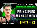 Boards + Cuet 2026 Business Studies | Principles Of Management Chapter Explained By Cuet Topper!