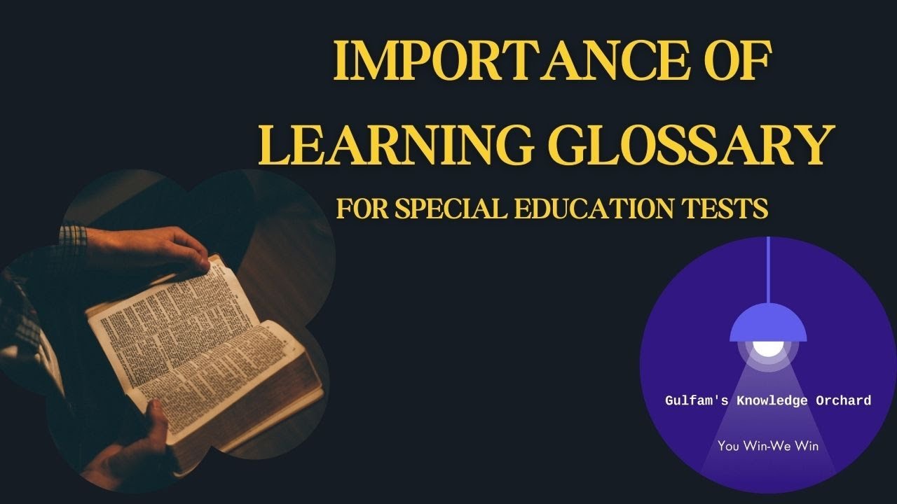 Glossary of Special Education - Learn Glossary of Special Education