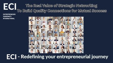 The Real Value of Strategic Networking Build Quality Connections for Mutual Success