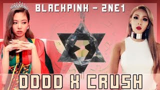 BLACKPINK X 2NE1 - Ddu Du Ddu Du/Crush Blend (BP Vocals)