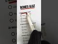 Bones Quiz