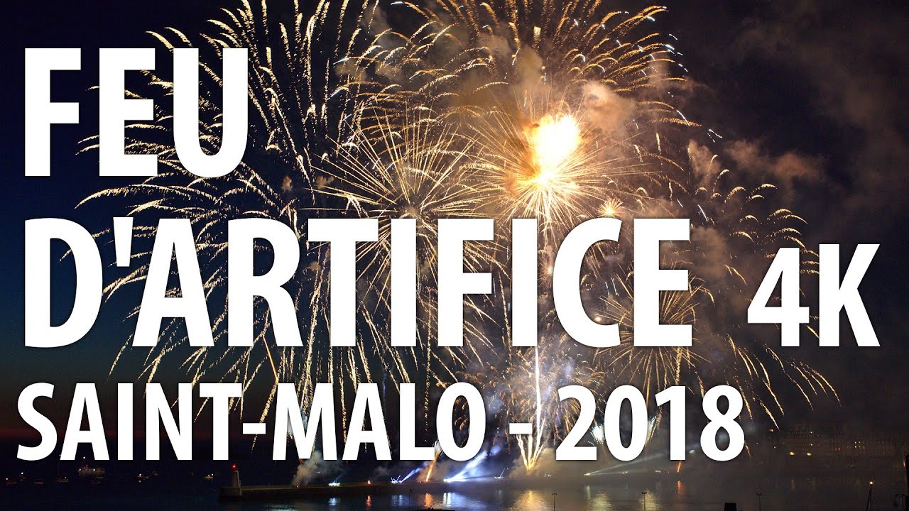Feu d'artifice Saint-Malo 2018 - 4K