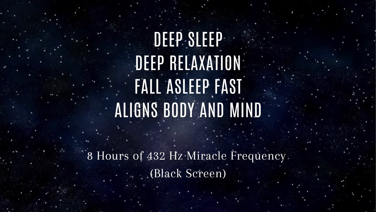 Deep Sleep & Relaxation | 8 Hours of 432 Hz Miracle Frequency | Fall ...