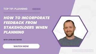 How to incorporate stakeholder feedback into plans