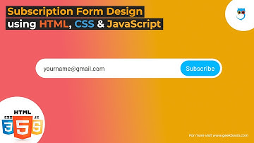 How to create Subscription Form with Animation using HTML CSS & JavaScript | Geekboots