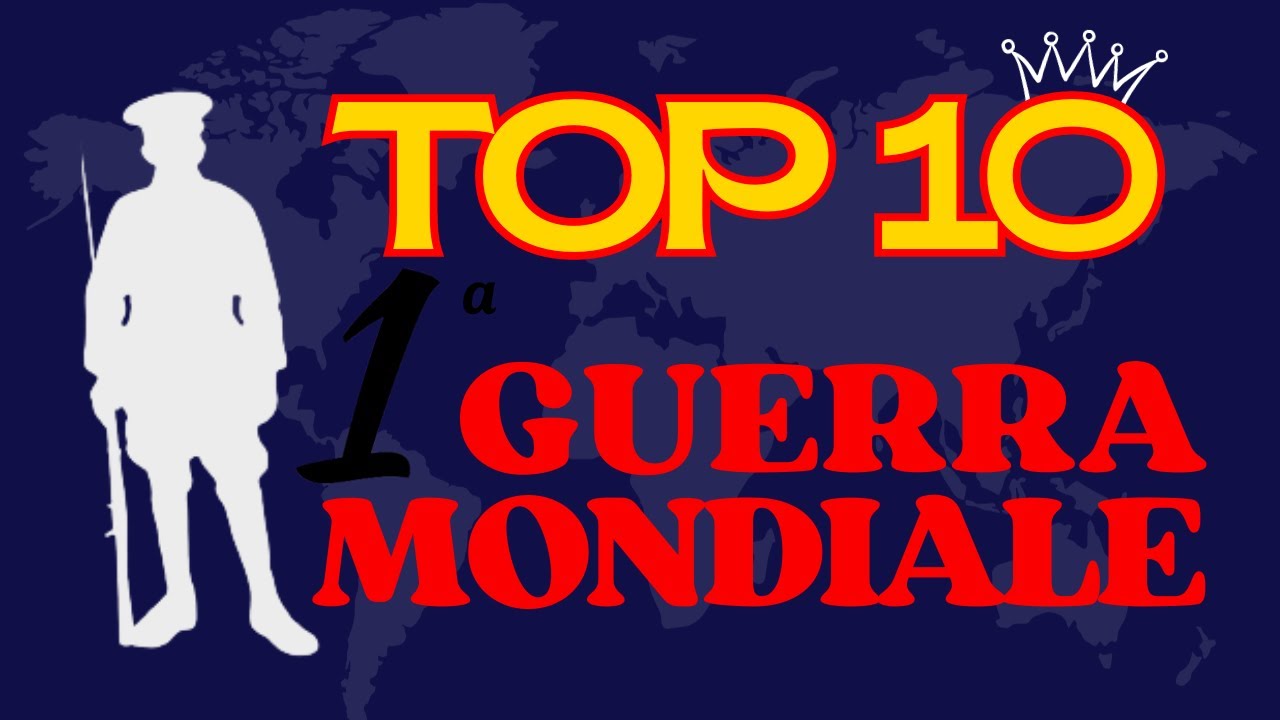 Prima Guerra Mondiale in 10 punti