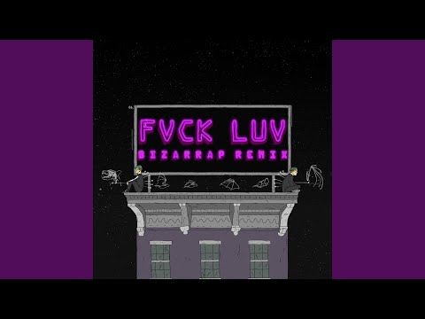 Fvck Luv (Bizarrap Remix)