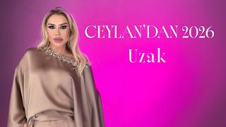 Ceylan - Uzak 