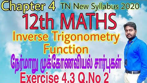 12th Maths Exercise 4.3 Q.No 2 Inverse Trigonometry Function TN New Syllabus State Board Tamil mediu