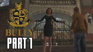 Bully Scholarship Edition (Part 1) - WELCOME TO BULLWORTH
