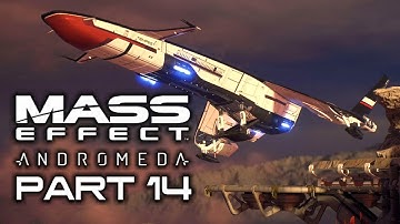 MASS EFFECT ANDROMEDA Casual Gameplay Walkthrough Part 14 - No Commentary