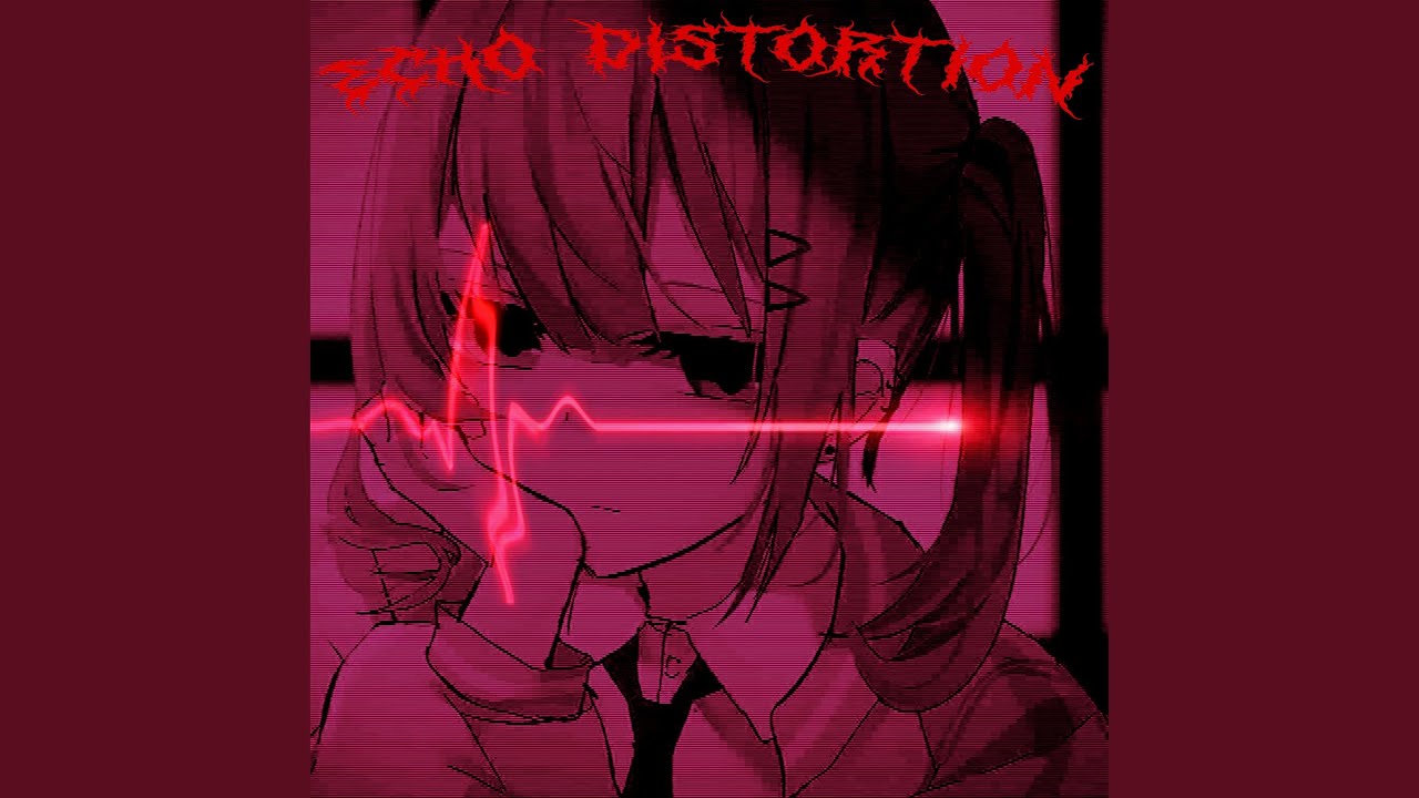 Ver ECHO DISTORTION no YouTube Ver ECHO DISTORTION no YouTube