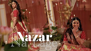 NEELAM - INDIAN WEDDING DANCE, Nazar Na Lage, Payal Dev