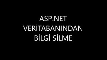 Asp.Net  Veritabanından Bilgi Silme