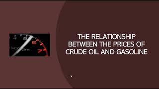 The Relationship between Gasoline and Crude Oil Prices: Estimating Elasticity