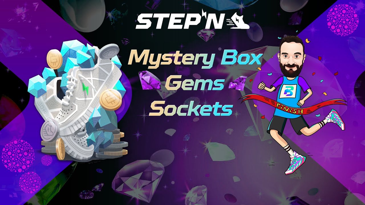 STEPN - Mystery Boxes, Gems, Sockets 