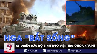 Nga lần đầu “bắt sống” xe chiến đấu bộ binh Đức, Ukraine phản kích bất thành - VNews