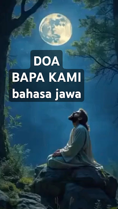 DOA BAPA KAMI (Versi Jawa)   #shorts #tokohalkitab