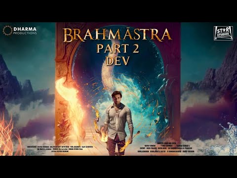 BRAHMĀSTRA PART 2: DEV - Official Trailer | Hrithik Roshan | Ranbir K | Alia | Ranveer Singh Updates