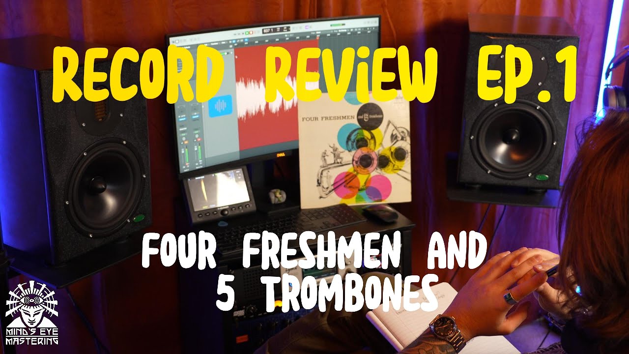 Record Review Ep. 1 Four Freshmen and 5 Trombones by The Four Freshmen
