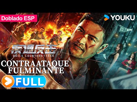 Película Doblada Al Español Contraataque Fulminante Quick Counterattack Acción Crimen YOUKU 